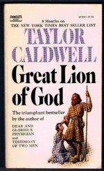 Great Lion of G0d - Taylor Caldwell