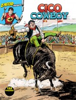 Cico cowboy - Moreno Burattini, Francesco Gamba, Gallieno Ferri