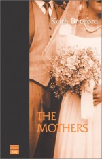 The Mothers - Keith Botsford