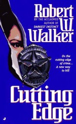 Cutting Edge - Robert W. Walker