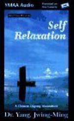 Self-Relaxation - Yang Jwing-Ming