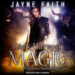 Dark Harvest Magic - Jayne Faith, Amy Landon