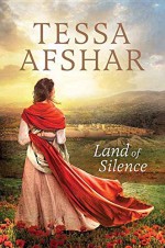 Land of Silence - Tessa Afshar