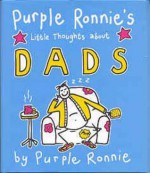 Purple Ronnie's Little Thoughts About Dads (Purple Ronnie) - Purple Ronnie