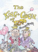 The King and Queen of Slop - Christopher Meredith