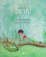 Fala Bicho - Violeta Figueiredo, Manuela Bacelar