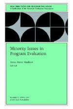 Minority Issues in Program Evaluation: New Directions for Program Evaluation - Ev, Nick L. Smith, Anna Madison