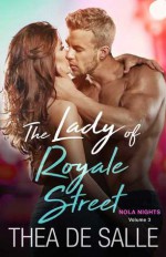 The Lady of Royale Street (NOLA Nights Book 3) - Thea de Salle