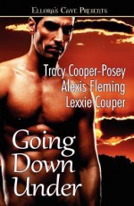 Going Down Under (Going Down Under) - Tracy Cooper-Posey, Alexis Fleming, Lexxie Couper