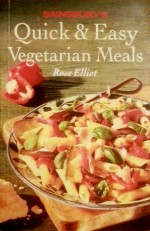 Sainsbury's Quick & Easy Vegetarian Meals - Rose Elliot