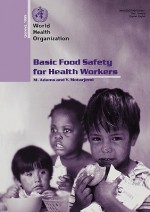 Basic Food Safety for Health Workers: Who/Sde/Phe/Fos/99.1 - M. Adams, Y. Motarjemi