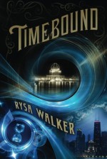 Timebound (The Chronos Files) by Rysa Walker (2014-01-01) - Rysa Walker;