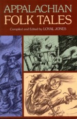 Appalachian Folk Tales - Loyal Jones