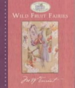 The Wild Fruit Fairies - Marion St. John Webb