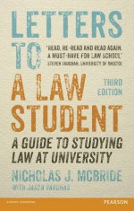 Letters to a Law Student: A guide to studying law at university - Nicholas J. McBride