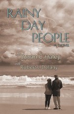 Rainy Day People - Susan C. Haley