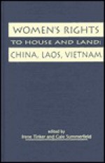 Women's Right to House and Land: China, Laos, Vietnam - Irene Tinker