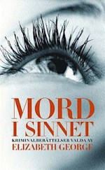 Mord i sinnet - Elizabeth George, Ulla Danielsson