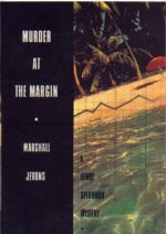 Murder at the Margin: A Henry Spearman Mystery - Marshall Jevons