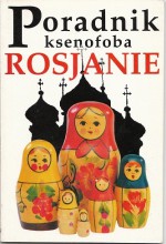 Poradnik ksenofoba - Rosjanie - Elizabeth Roberts