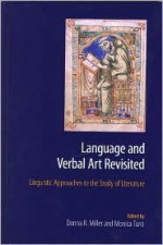 Language and Verbal Art Revisited: Linguistic Approaches to the Study of Literature - Donna R. Miller, Monica Turci