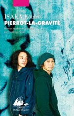 Pierrot-la-Gravité - Kotaro Isaka, Corinne Atlan