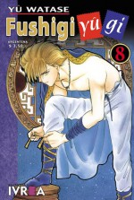 Fushigi Yugi #8 - Yuu Watase, Agustín Gómez Sanz