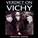 Verdict on Vichy: Power and Prejudice in the Vichy France Regim - Michael Curtis, James Patrick Cronin, Audible Studios