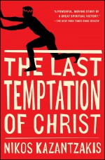 The Last Temptation of Christ - Nikos Kazantzakis