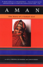 Aman: The Story of a Somali Girl - Aman, Janice Boddy, Virginia Lee Barnes