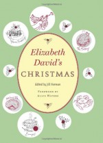 Elizabeth David's Christmas - Jill Norman, Elvis Swift