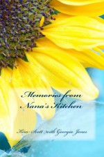 Memories from Nana's Kitchen - Kim Scott