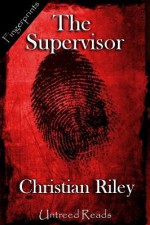 The Supervisor - Christian Riley