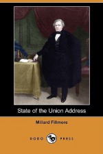 State of the Union Address (Dodo Press) - Millard Fillmore