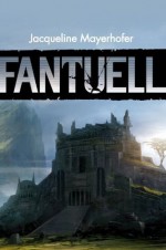 Fantuell (German Edition) - Jacqueline Mayerhofer