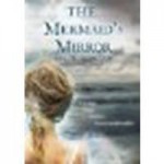 The Mermaid's Mirror by Madigan, L. K. [HMH Books for Young Readers, 2011] Paperback [Paperback] - Madigan