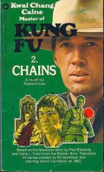 Chains (Kung Fu, #2) - Howard Lee