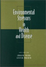 Environmental Stressors in Health and Disease - Jürgen Fuchs, Lester Packer