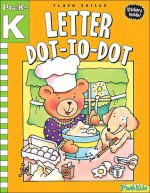 Letter Dot-to-Dot: Grade Pre-K-K (Flash Skills) - Flash Kids