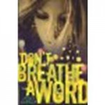 Don't Breathe a Word by Cupala, Holly [HarperTeen, 2012] Paperback [Paperback] - Cupala