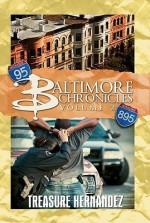 Baltimore Chronicles Volume 2 - Treasure Hernandez