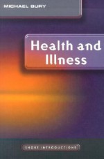 Health and Illness - Michael Bury