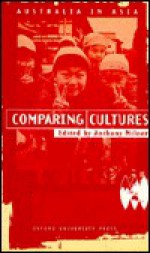 Australia in Asia: Comparing Cultures - Anthony Milner