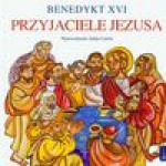 Przyjaciele Jezusa - Benedykt XVI