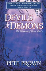 Devils & Demons (The Chronicles of Dorro) (Volume 2) - Pete Prown