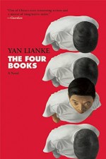 The Four Books by Lianke, Yan (2015) Hardcover - Yan Lianke