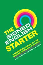 The Signed English Starter - Harry Bornstein, Karen L. Saulnier