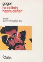 Bir Delinin Hatıra Defteri - Gogol, Nihal Yalaza Taluy