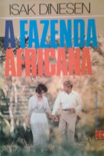 A Fazenda Africana - Isak Dinensen, Karen Blixen, Per Johns