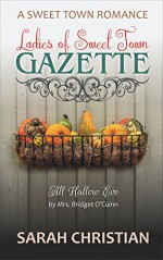 All Hallow Eve (Ladies of Sweet Town Gazette Book 3) - Sarah Christian